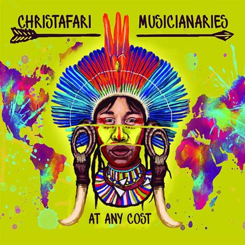 Christafari musicianaries: At any cost